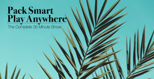 Pack Smart Play Anywhere Show Complete