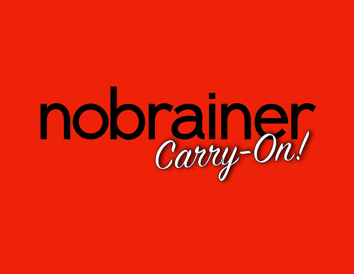 Nobrainer Carry-On!