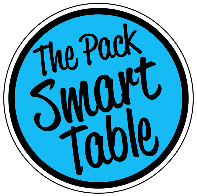 The Pack Smart Table - COMING SOON. STAY TUNED